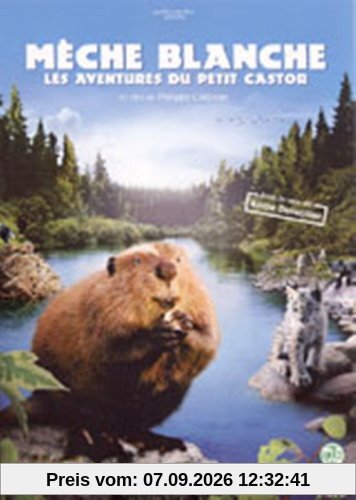 Mèche Blanche, les aventures du petit castor
