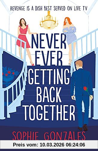 Sophie Gonzales Never Ever Getting Back Together