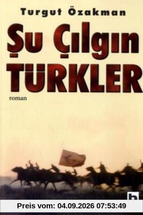 Su Cilgin Türkler