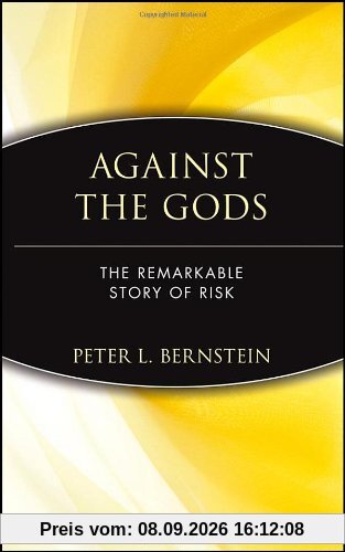 Against the Gods: The Remarkable Story of Risk