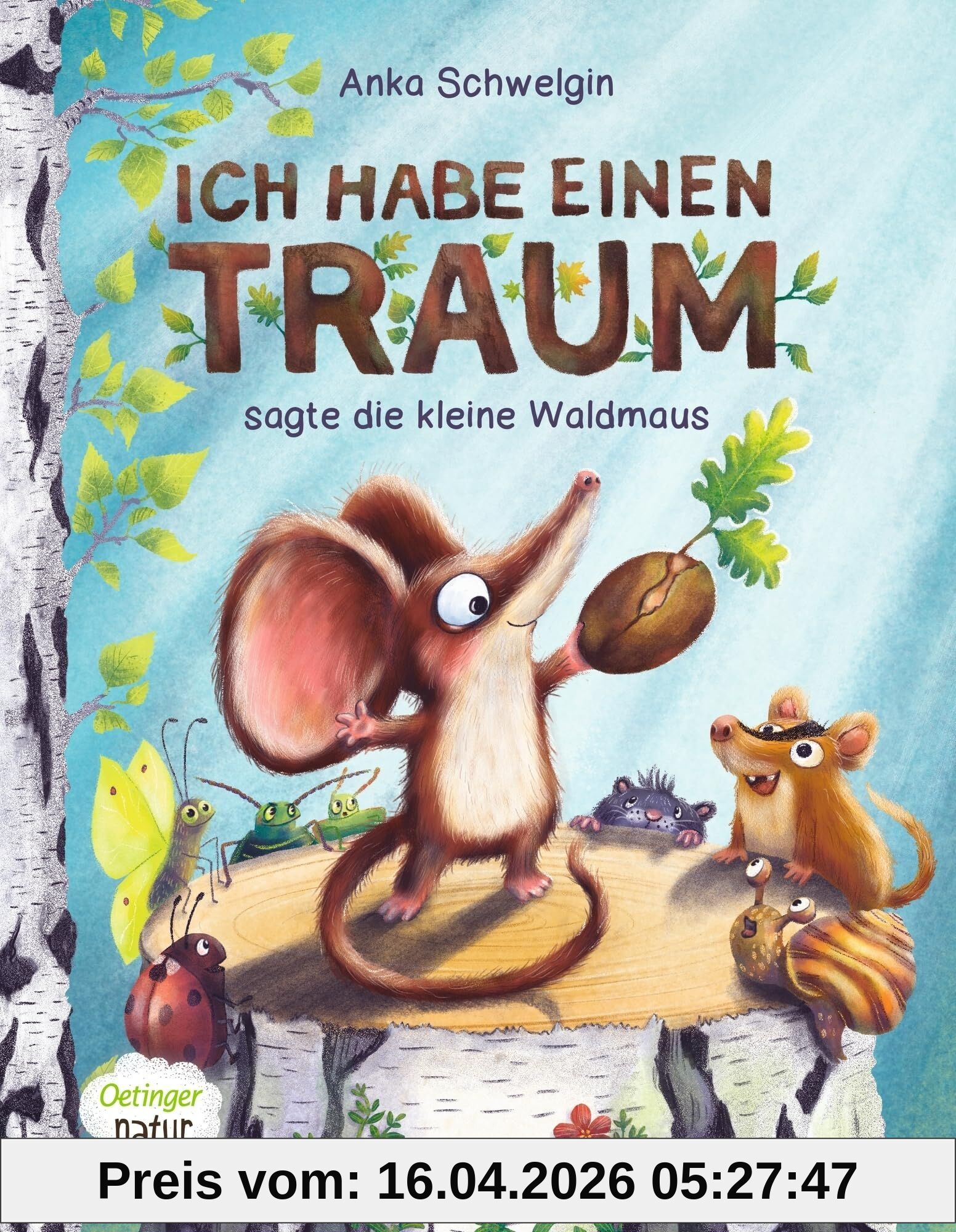 Ich habe einen Traum, sagte die kleine Waldmaus