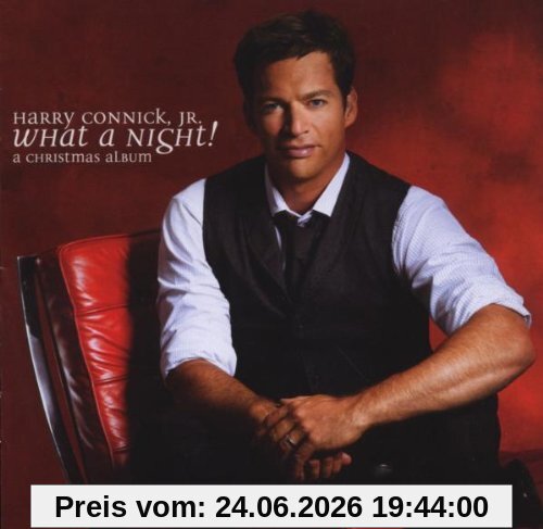 Harry Connick Jr. What A Night! A Christmas Album