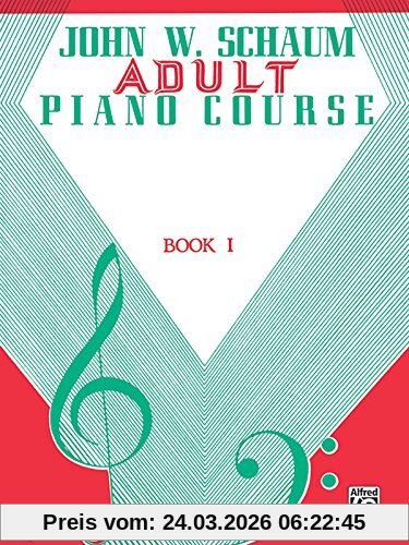 Adult Piano Course (John W. Schaum Adult Piano Course)