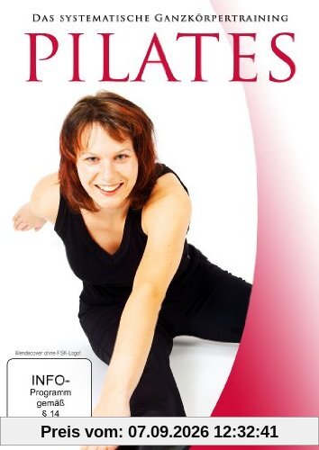 Pilates - Das systematische Ganzkörpertraining