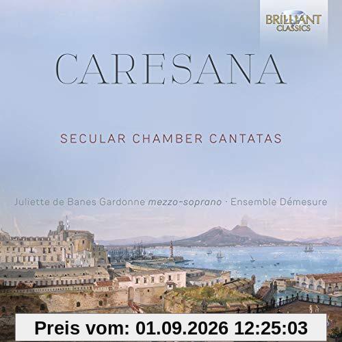 Caresana:Unpublished Cantatas for Soprano/Continuo