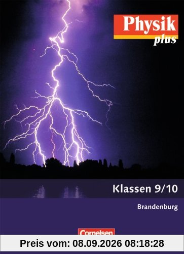 Physik plus - Brandenburg: 9./10. Schuljahr - Schülerbuch