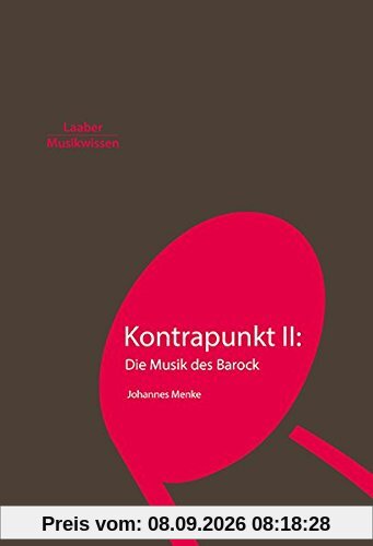 Kontrapunkt II: Die Musik des Barock (Grundlagen der Musik)