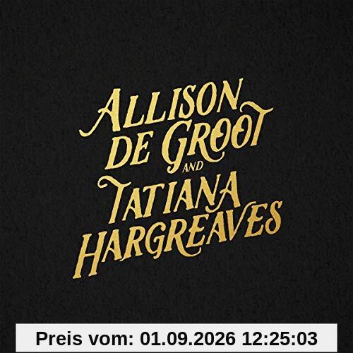 Allison de Groot & Tatiana Hargreaves