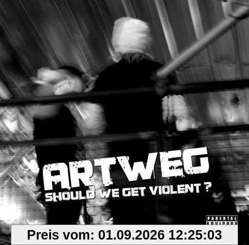 Should We Get Violent ?