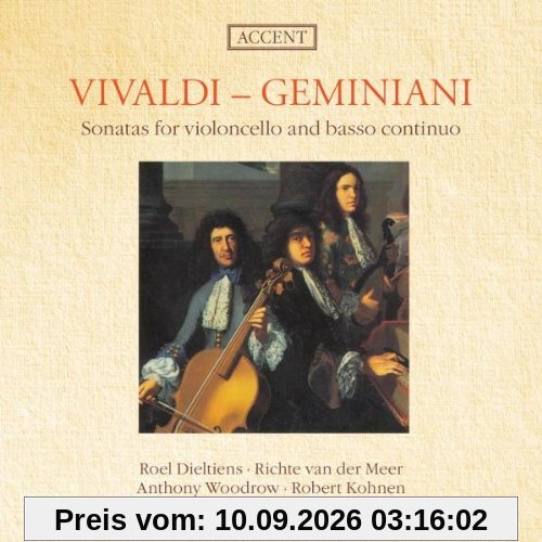 Antonio Vivaldi / Francesco Geminiani: Sonaten für Violoncello und Basso Continuo