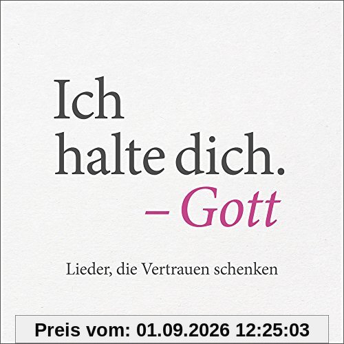 Ich halte dich. - Gott