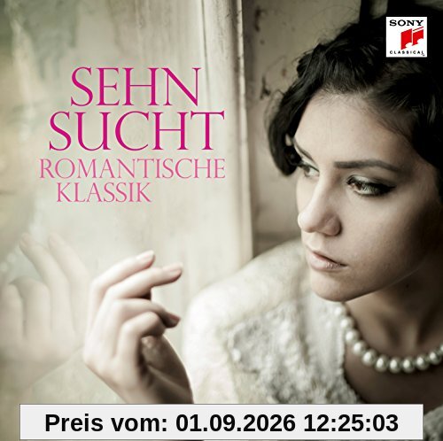 Sehnsucht - Romantische Klassik