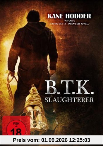 B.T.K. Slaughterer