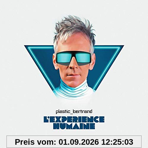 Plastic Bertrand - Lexperience Humaine