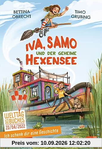 Ich schenk dir eine Geschichte - Iva, Samo und der geheime Hexensee: Ein Comicroman. Welttag des Buches 2022