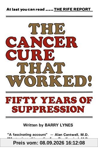 The Cancer Cure That Worked: 50 Years of Suppression