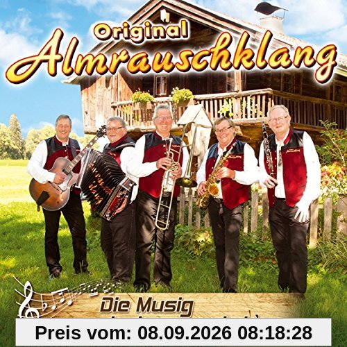 Die Musig isch unser Leb'n; incl. dem Ausfluglied; Ausflugmusig;