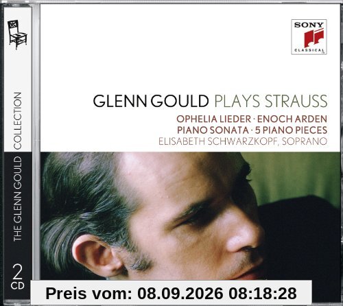 Glenn Gould Collection Vol.17 - Glenn Gould plays Richard Strauss: Ophelia Lieder, Enoch Arden, Klaviersonaten, 5 Klavierstücke