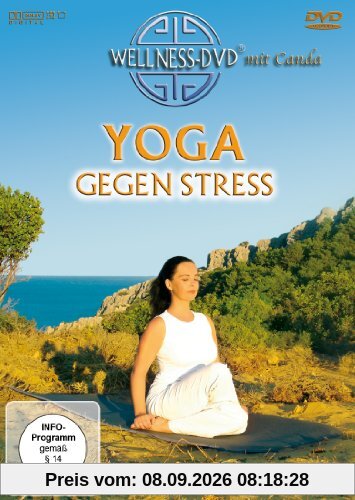 Yoga gegen Stress - Ruhe und Entspannung für jeden Tag