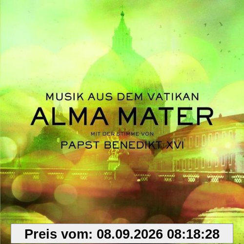 Alma Mater - Musik aus dem Vatikan mit Papst Benedikt XVI