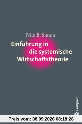 Einführung in die systemische Wirtschaftstheorie