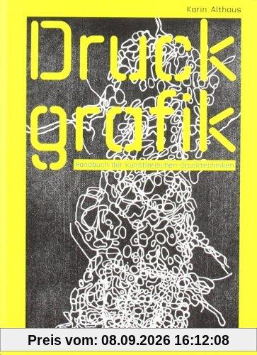 Druckgrafik : Handbuch der kunstlerischen Drucktechniken