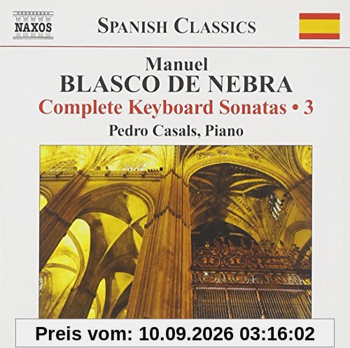 BLASCO DE NEBRA: Klaviersonaten Vol.3 - Pedro Casals