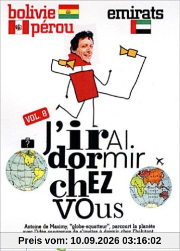 J'irai dormir chez vous, vol. 8 : bolivie-perou / emirats [FR Import]