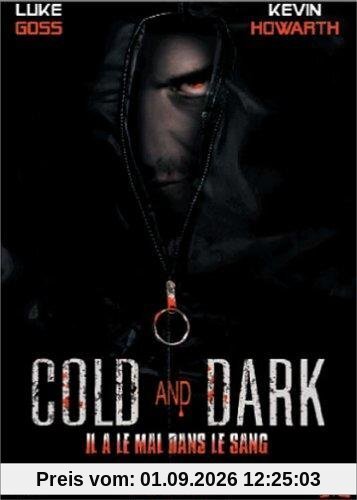 Cold and dark [FR Import]
