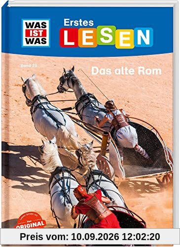 WAS IST WAS Erstes Lesen Band 23. Das alte Rom / Extragroße Schrift und leichter Satzbau für Leseeinsteiger / Für Kinder ab der 2. Klasse