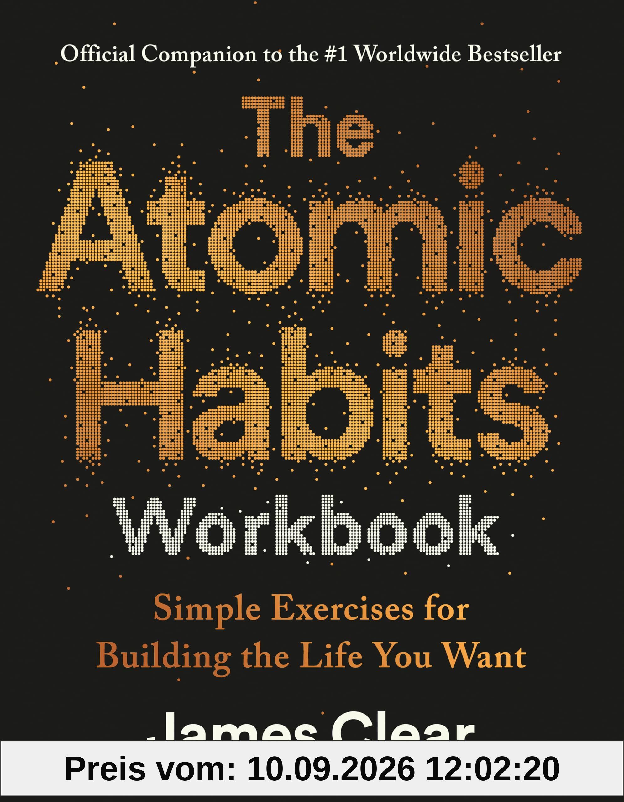 The Atomic Habits Workbook: Official Companion to the #1 Worldwide Bestseller