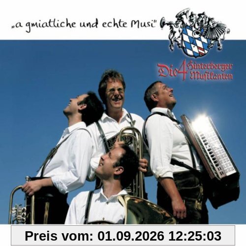 A Gmiatliche und Echte Musi