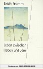 Leben zwischen Haben und Sein