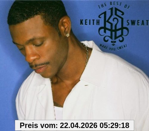 Keith Sweat Best Of, the-Make You Sweat