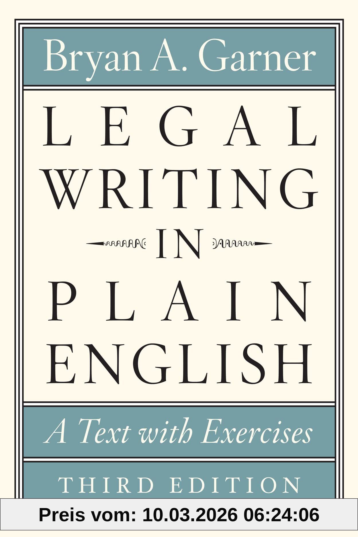 unbekannt Legal Writing In Plain English, Third Edition, A Text With Exercises (Chicago Guides To Writing, Editing, And Publishing)