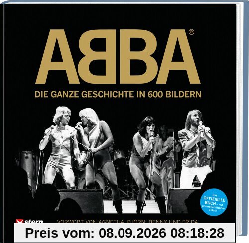 ABBA: Die ganze Geschichte in 600 Bildern