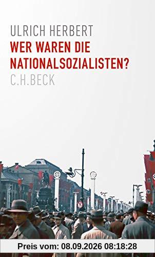 Wer waren die Nationalsozialisten?