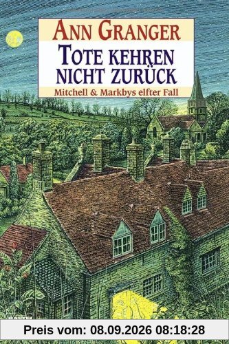 Tote kehren nicht zurück. Mitchell & Markbys elfter Fall