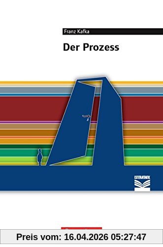 Cornelsen Literathek: Der Prozess: Empfohlen für das 10.-13. Schuljahr. Textausgabe. Text - Erläuterungen - Materialien