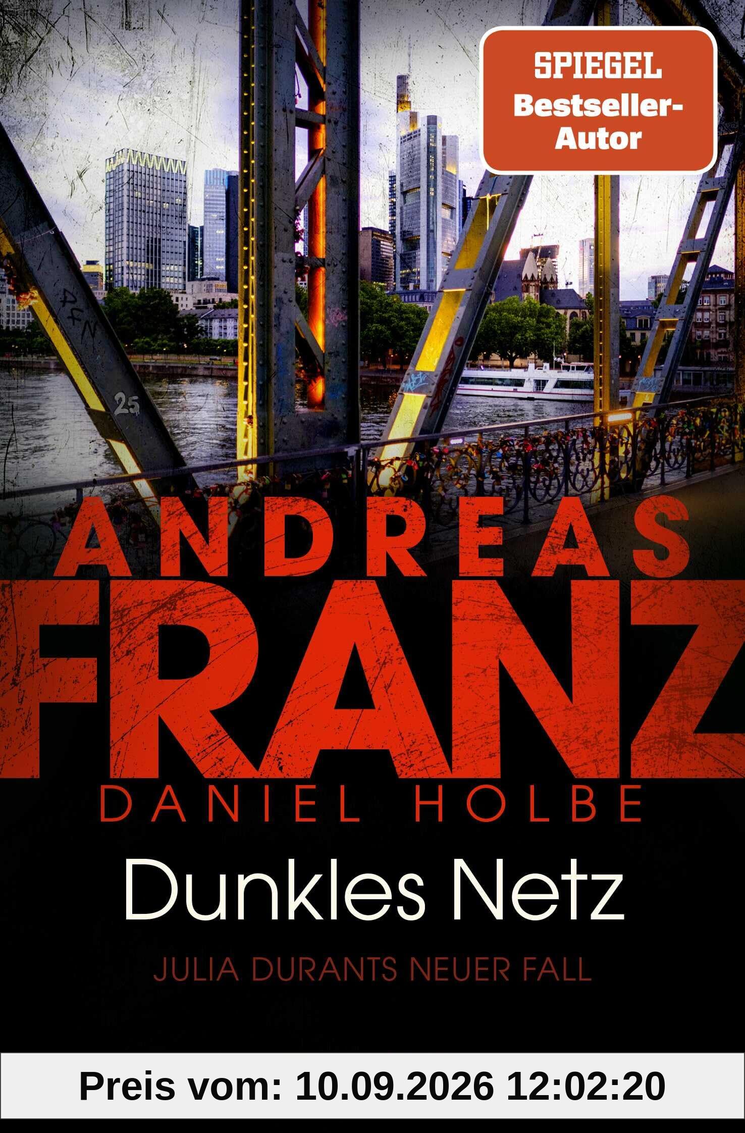 Dunkles Netz: Julia Durants neuer Fall | SPIEGEL Bestseller-Autor Ι Band 25 der Bestseller-Krimi-Reihe (Julia Durant ermittelt, Band 25)