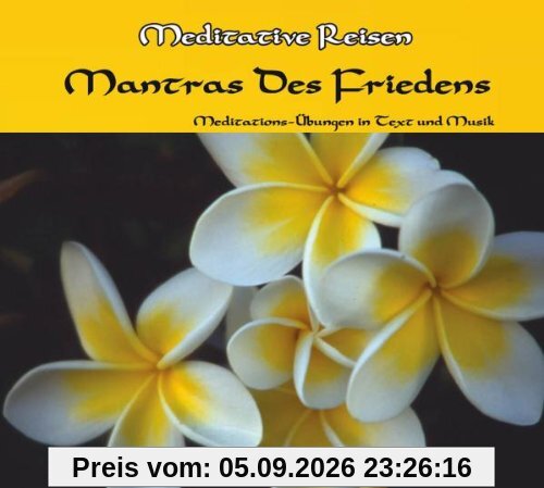 Meditative Reisen-Mantras des Friedens