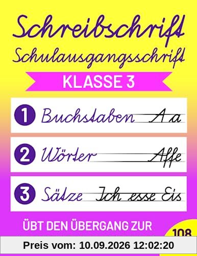 Schreibschrift Übungsheft Klasse 3 Schulausgangsschrift: Speziell für die 3. Schulklasse - Übt den Übergang zur Lineatur 3 (Mittelbandlineatur)