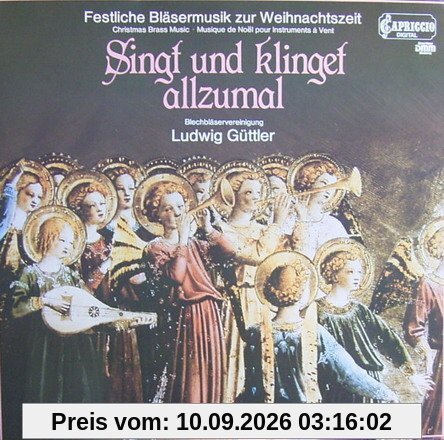 Singt und klinget allzumal (Festliche Bläsermusik zur Weihnachtszeit) [Vinyl LP] [Schallplatte]