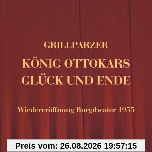 König Ottokars Glück und Ende - Wiedereröffnung Burgtheater 1955