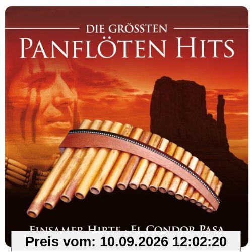 Die Größten Panflöten Hits (inkl. Einsamer Hirte; El Condor Pasa; Lady In Red; One Moment In Time; Blue Bayou; uva.)