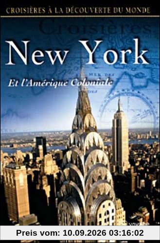 Croisières à la découverte du monde : New York et l'Amérique coloniale [FR Import]