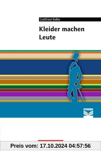 Cornelsen Literathek: Kleider machen Leute: Empfohlen für das 7./8. Schuljahr. Text - Erläuterungen - Materialien