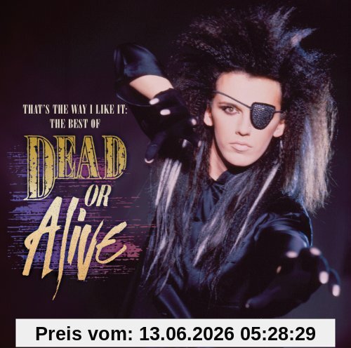 That's The Way I Like It, the Best Of Dead Or Alive