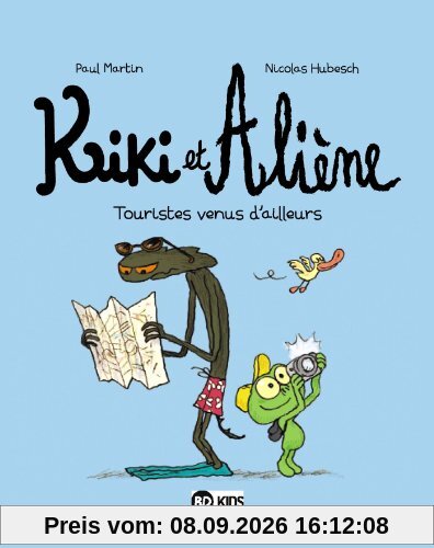 Kiki et Aliène. Vol. 1. Touristes venus d'ailleurs