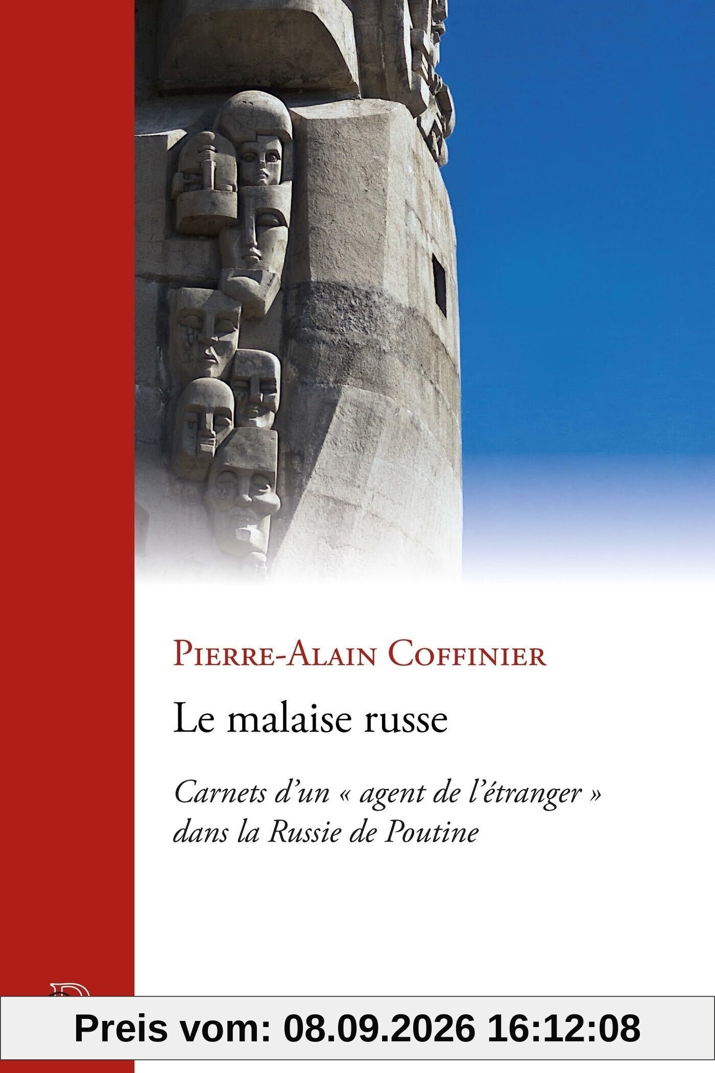 Le malaise russe : carnet d'un agent de l'étranger dans la Russie de Poutine
